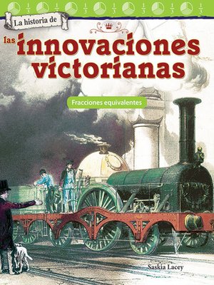 cover image of La historia de las innovaciones victorianas: Fracciones equivalentes